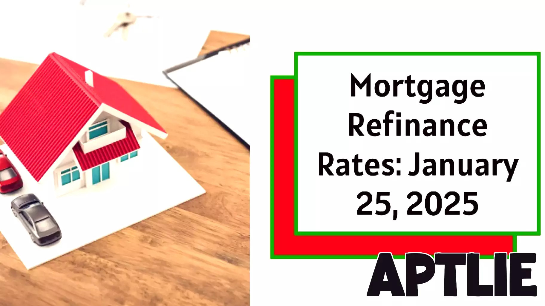 Analyzing Mortgage Refinance Rates for January 25, 2025